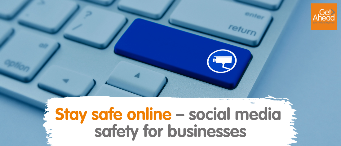 Stay safe online - social media safety for businesses