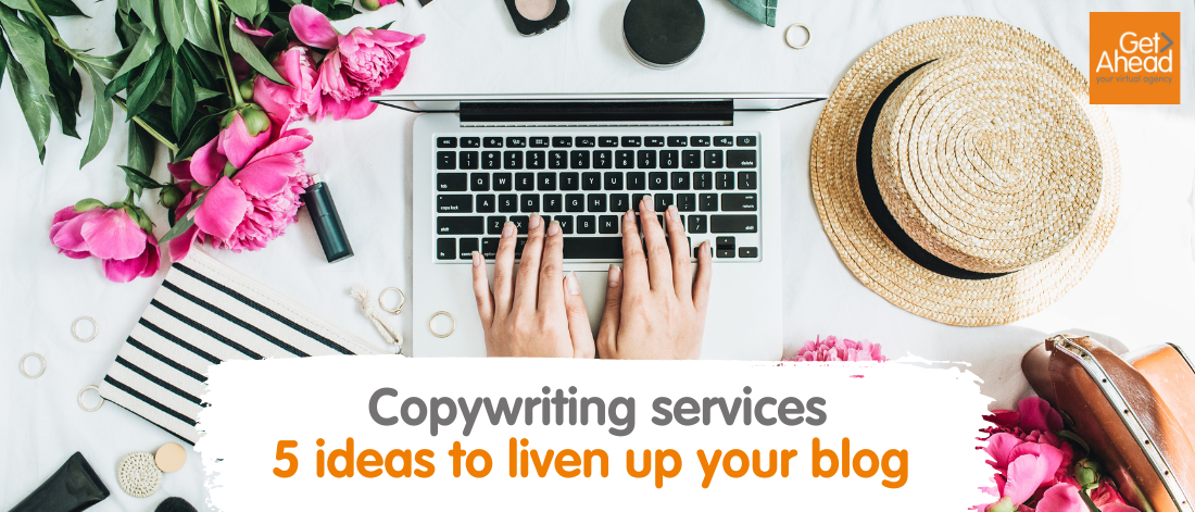 Copywriting services – 5 ideas to liven up your blog